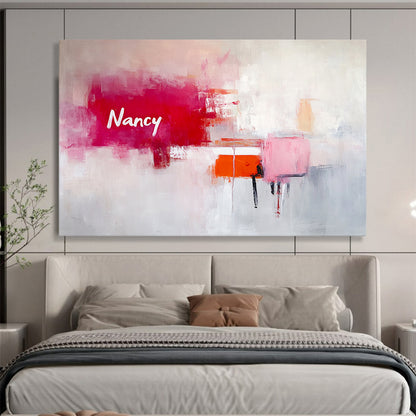 “Pink Abstract with Name” - Pink, Red, Orange, White, Text “Nancy” - Painting On Canvas HB1430